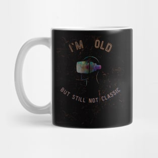 Old but not classic Mug